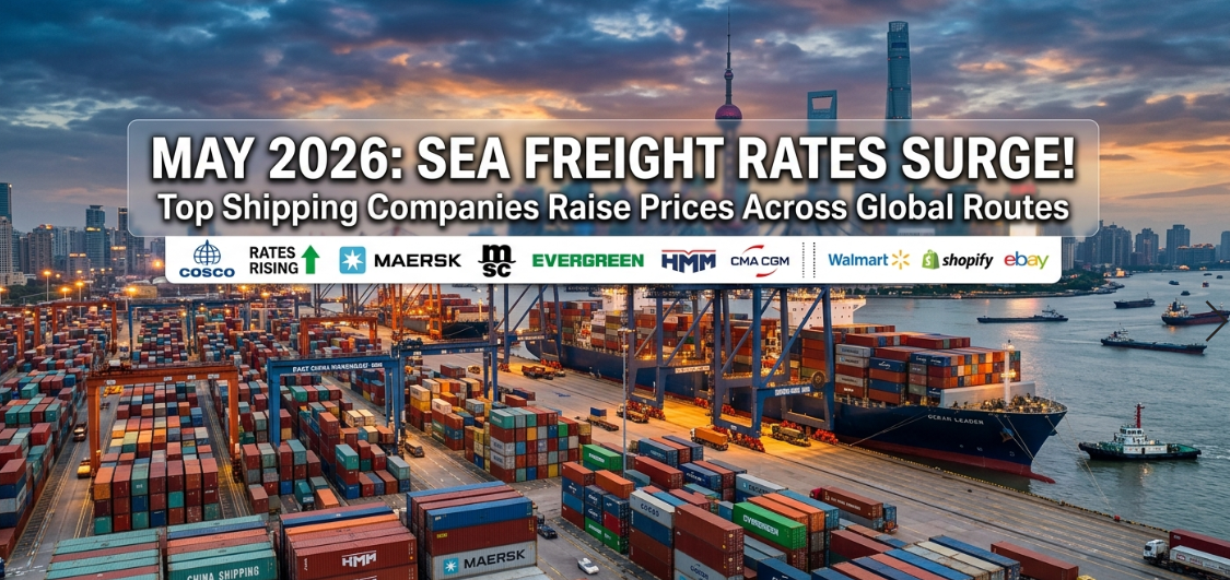 Featured image for “May 2026 Freight Alert: Why Sea Freight Rates are Surging and How to Protect Your Margins”